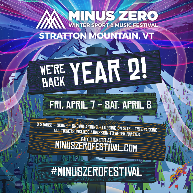 MINUS ZERO FESTIVAL Returns to Stratton Mountain Resort in Vermont