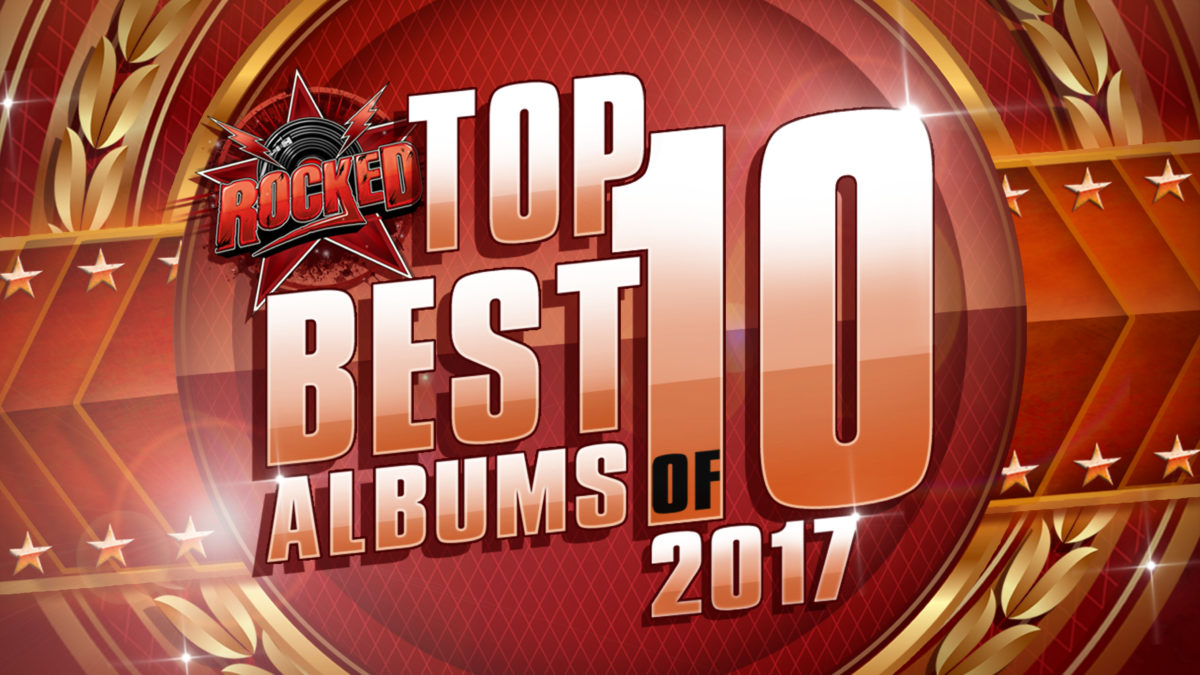 top-10-best-albums-of-2017-rocked-music-existence